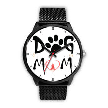 Load image into Gallery viewer, &quot;Dog Mom&quot; Print Christmas Special Wrist Watch-Free Shipping